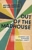 Out of the Madhouse (eBook, ePUB)