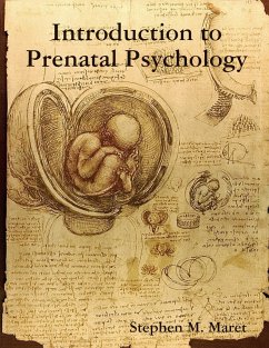 Introduction to Prenatal Psychology (eBook, ePUB) - Maret, Stephen M.