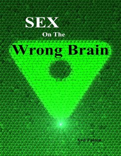 Cover Sex On the Wrong Brain (eBook, ePUB)