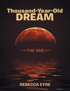 Cover Thousand-Year-Old Dream: The One (eBook, ePUB)