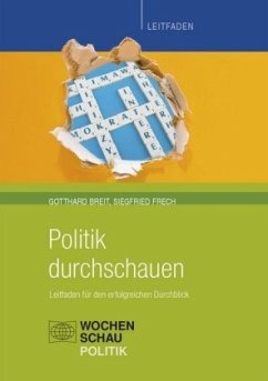 Politik durchschauen - Breit, Gotthard;Frech, Siegfried