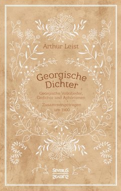 Georgische Dichter - Leist, Arthur