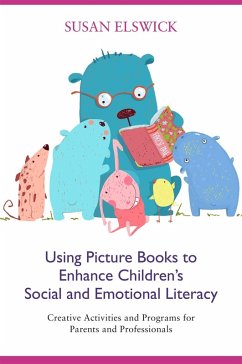Cover Using Picture Books to Enhance Children's Social and Emotional Literacy (eBook, ePUB)