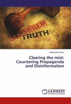 Clearing the mist: Countering Propaganda and Disinformation - Nacev, Aleksandar