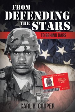 From Defending the Stars to Behind Bars - Cooper, Carl B.