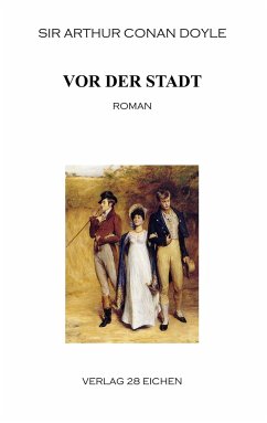 Vor der Stadt - Doyle, Arthur Conan