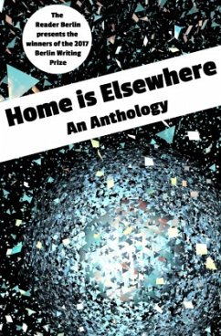 HOME IS ELSEWHERE: An Anthology - Gosling, Victoria