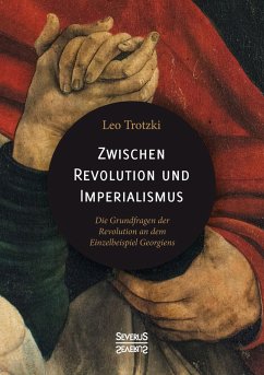 Zwischen Imperialismus und Revolution - Trotzki, Leo