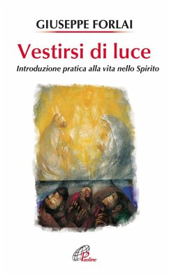 Cover Vestirsi di luce. Introduzione pratica alla vita nello spirito