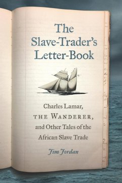 The Slave-Trader's Letter-Book (eBook, ePUB) - Jordan, Jim