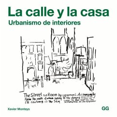 La Calle Y La Casa: Urbanismo de Interiores - Monteys, Roig Xavier