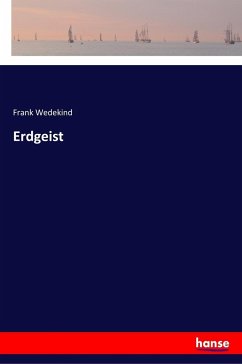 Erdgeist - Wedekind, Frank