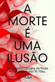 A Morte é Uma Ilusão (eBook, ePUB)