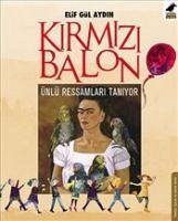 Kirmizi Balon - Gül Aydin, Elif