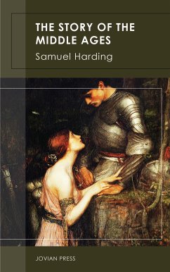 The Story of the Middle Ages (eBook, ePUB) - Harding, Samuel