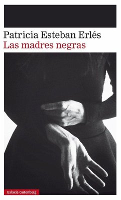 Las madres negras - Esteban Erlés, Patricia