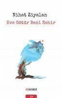 Eve Götür Beni - Ziyalan, Nihat