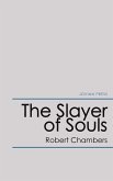 The Slayer of Souls (eBook, ePUB)