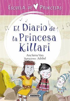 Escuela de princesas. El diario de la princesa Killari