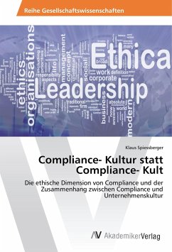 Compliance- Kultur statt Compliance- Kult - Spiessberger, Klaus