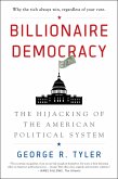 Billionaire Democracy (eBook, ePUB)