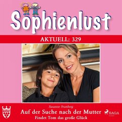 Sophienlust Aktuell 329: Auf der Suche nach der Mutter. Findet Tom das große Glück (Ungekürzt) (MP3-Download) - Frank, Marisa