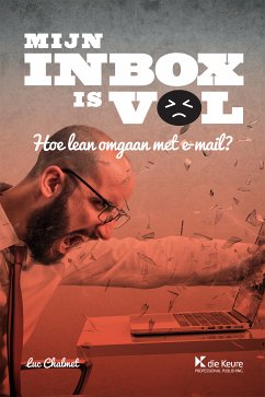 Mijn inbox is vol (eBook, ePUB) - Chalmet, Luc