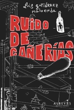 Ruido de cañerías (eBook, ePUB) - Gutiérrez Maluenda, Luis