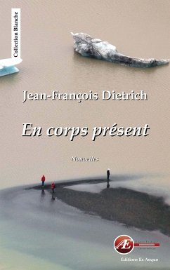 En corps présent (eBook, ePUB) - Dietrich, Jean-François