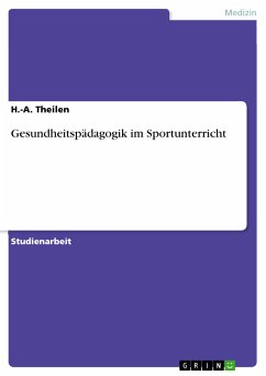 Gesundheitspädagogik im Sportunterricht (eBook, PDF)