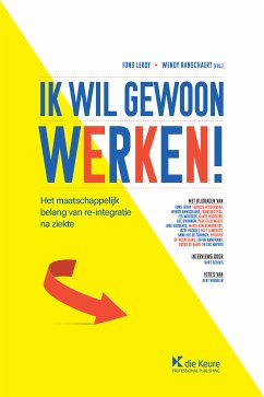 Ik wil gewoon werken! (eBook, ePUB) - Leroy, Fons; Ranschaert, Wendy