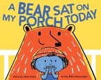A Bear Sat on My Porch Today (eBook, ePUB)