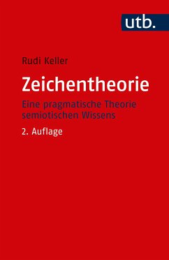 Zeichentheorie (eBook, ePUB) - Keller, Rudi