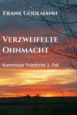 Verzweifelte Ohnmacht (eBook, ePUB)