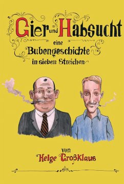 Gier und Habsucht (eBook, ePUB) - Großklaus, Helge