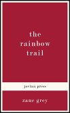 The Rainbow Trail (eBook, ePUB)