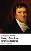 History of the Great American Fortunes (eBook, ePUB)