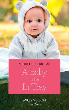 A Baby In His In-Tray (Mills & Boon True Love) (eBook, ePUB) - Douglas, Michelle