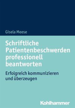 Schriftliche Patientenbeschwerden professionell beantworten (eBook, ePUB) - Meese, Gisela