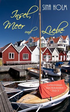 Insel, Meer und Liebe: Teil 3 (eBook, ePUB) - Holm, Sina