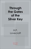 Through the Gates of the Silver Key (eBook, ePUB)