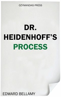 Dr. Heidenhoff's Process (eBook, ePUB) - Bellamy, Edward