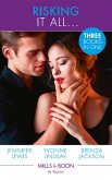 Risking It All...: A High Stakes Seduction / For the Sake of the Secret Child (Wed at Any Price, Book 3) / Breaking Bailey's Rules (The Westmorelands, Book 29) (Mills & Boon By Request) (eBook, ePUB)