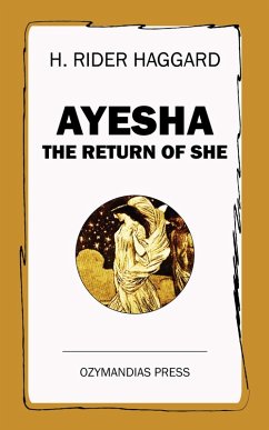 Ayesha (eBook, ePUB) - Haggard, H. Rider