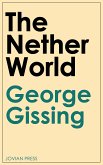 The Nether World (eBook, ePUB)