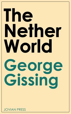 The Nether World (eBook, ePUB) - Gissing, George