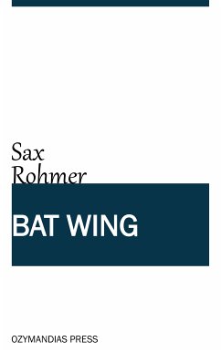 Bat Wing (eBook, ePUB) - Rohmer, Sax