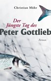 Der Jüngste Tag des Peter Gottlieb (eBook, ePUB)