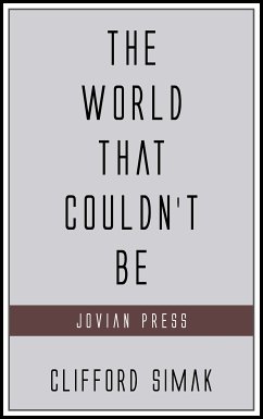 The World That Couldn't Be (eBook, ePUB) - Simak, Clifford