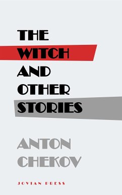 The Witch and Other Stories (eBook, ePUB) - Chekov, Anton